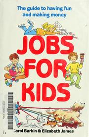 Cover of: Jobs for kids by Carol Barkin