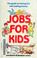 Cover of: Jobs for kids