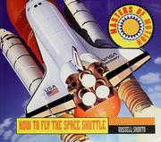 Cover of: How to fly the space shuttle by Russell Shorto
