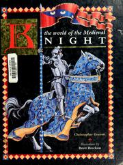 Cover of: The world of the Medieval knight by Christopher Gravett