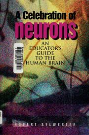 Cover of: A celebration of neurons by Robert Sylwester