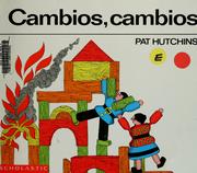 Cover of: Cambios, cambios by Pat Hutchins