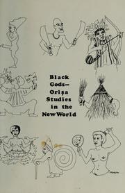 Cover of: Black Gods--Oriṣa studies in the New World by Gary Edwards