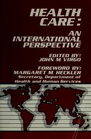 Cover of: Health care by edited by John M. Virgo ; foreword by Margaret M. Heckler.