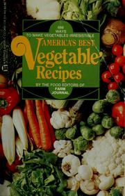 Cover of: America's best vegetable recipes: 666 ways to make vegetables irresistible