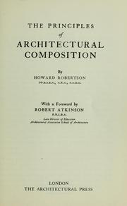 Cover of: The principles of architectural composition by Howard Robertson