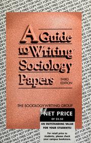 Cover of: A Guide to writing sociology papers
