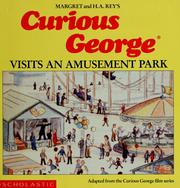Cover of: Curious George Visits an Amusement Park