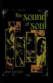 Cover of: The sound of soul. by Phyl Garland