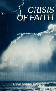 Cover of: Crisis of faith by Thomas Keating