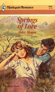 Cover of: Springs of love by Mary Moore