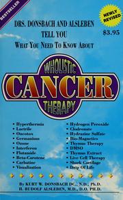 Cover of: Wholistic Cancer Therapy (Dr. Donsbach Tells You) by Kurt W. Donsbach