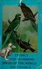 Extinct and vanishing birds of the world by James C. Greenway