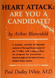 Cover of: Heart attack : are you a candidate? by Arthur Blumenfeld