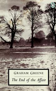 Cover of: The end of the affair by Graham Greene
