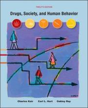 Cover of: Drugs, Society, and Human Behavior by Charles J. Ksir, Carl L. Hart, Oakley Stern Ray