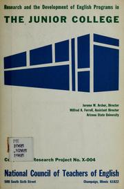 Cover of: Research and the development of English programs in the junior college by National Conference on the Teaching of English in the Junior College (1965 Arizona State University)