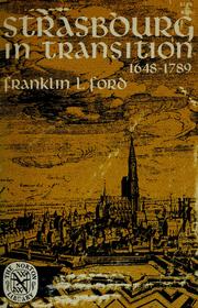 Cover of: Strasbourg in transition, 1648-1789