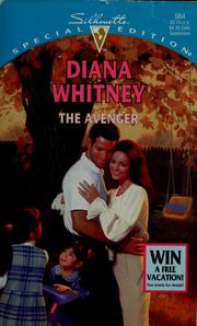 Cover of: The Avenger (Silhouette Special Edition No. 984)(Pages & Privileges) by Diana Whitney
