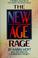 Cover of: The New Age rage