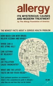 Cover of: Allergy, its mysterious causes and modern treatment. by Allergy Foundation of America. Committee for Public Education.