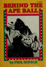 Cover of: Behind the ape ball by Phil Hirsch