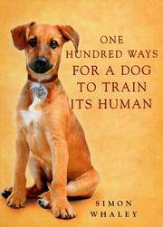 Cover of: One Hundred Ways for a Dog to Train Its Human