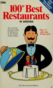 Cover of: 100 best restaurants in Arizona: an economy gourmet guide to dining out in the Grand Canyon State