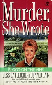 Cover of: Blood on the vine: a Murder, she wrote mystery : a novel