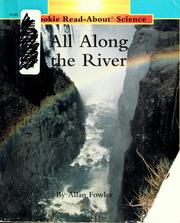 Cover of: All along the river by Allan Fowler