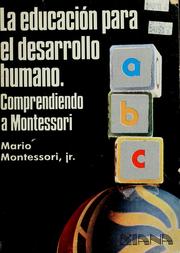Cover of: La educación para el desarrollo humano by Mario Montessori