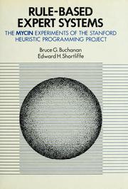 Cover of: Rule-based expert systems by edited by Bruce G. Buchanan, Edward H. Shortliffe.