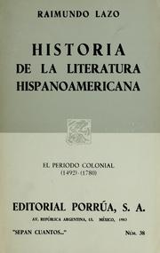 Cover of: Historia de la literatura hispanoamericana by Raimundo Lazo