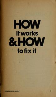 Cover of: How it works & how to fix it by Consumer guide