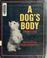 Cover of: A dog's body