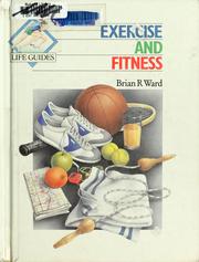 Cover of: Exercise and fitness by Brian R. Ward