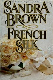 Cover of: French silk by Brown, Sandra.