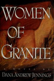 Cover of: Women of granite by Dana Andrew Jennings