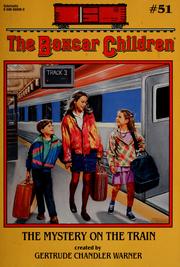Cover of: The mystery on the train by Gertrude Chandler Warner