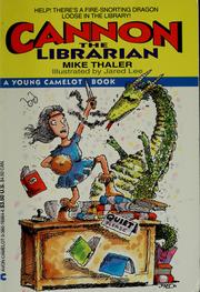 Cover of: Cannon the librarian by Mike Thaler