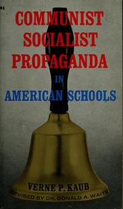 Cover of: Communist-socialist propaganda in American schools by Verne Paul Kaub
