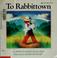 Cover of: To RabbitTown