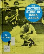 Cover of: The picture story of Hank Aaron by B. E. Young