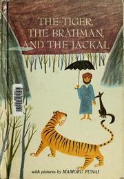 Cover of: The tiger, the Brâhman, and the jackal