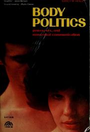 Cover of: Body politics: power, sex, and nonverbal communication
