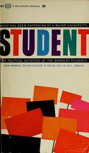 Cover of: Student: The Political Activities of the Berkeley Students