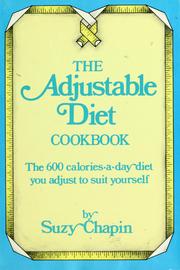 Cover of: The adjustable diet cookbook by Suzy Chapin
