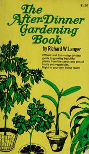 Cover of: The after-dinner gardening book by Richard W. Langer