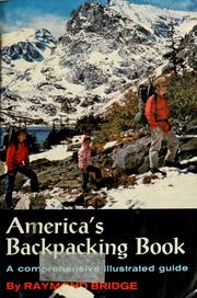 Cover of: America's backpacking book. by Raymond Bridge