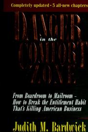 Cover of: Danger in the comfort zone by Judith M. Bardwick